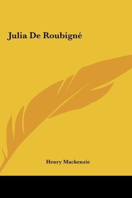 Julia De Roubigné - Mackenzie, Henry