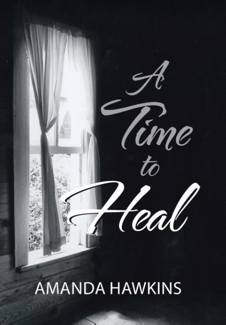 A Time To Heal - Hawkins, Amanda