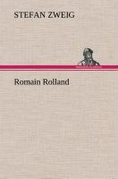 Romain Rolland - Zweig, Stefan