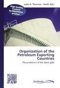 Organization of the Petroleum Exporting Countries - Thomson-Smith, Lydia D.