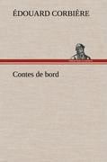 Contes de bord - Corbière, Édouard