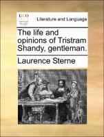 Sterne, L: Life and opinions of Tristram Shandy, gentleman. - Sterne, Laurence