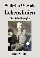 Lebenslinien - Wilhelm Ostwald