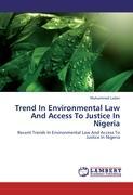 Trend In Environmental Law And Access To Justice In Nigeria - Ladan, Muhammed