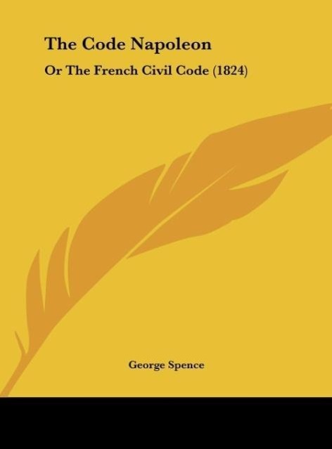 The Code Napoleon - Spence, George