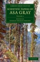 Scientific Papers of Asa Gray - Volume 1 - Gray, Asa