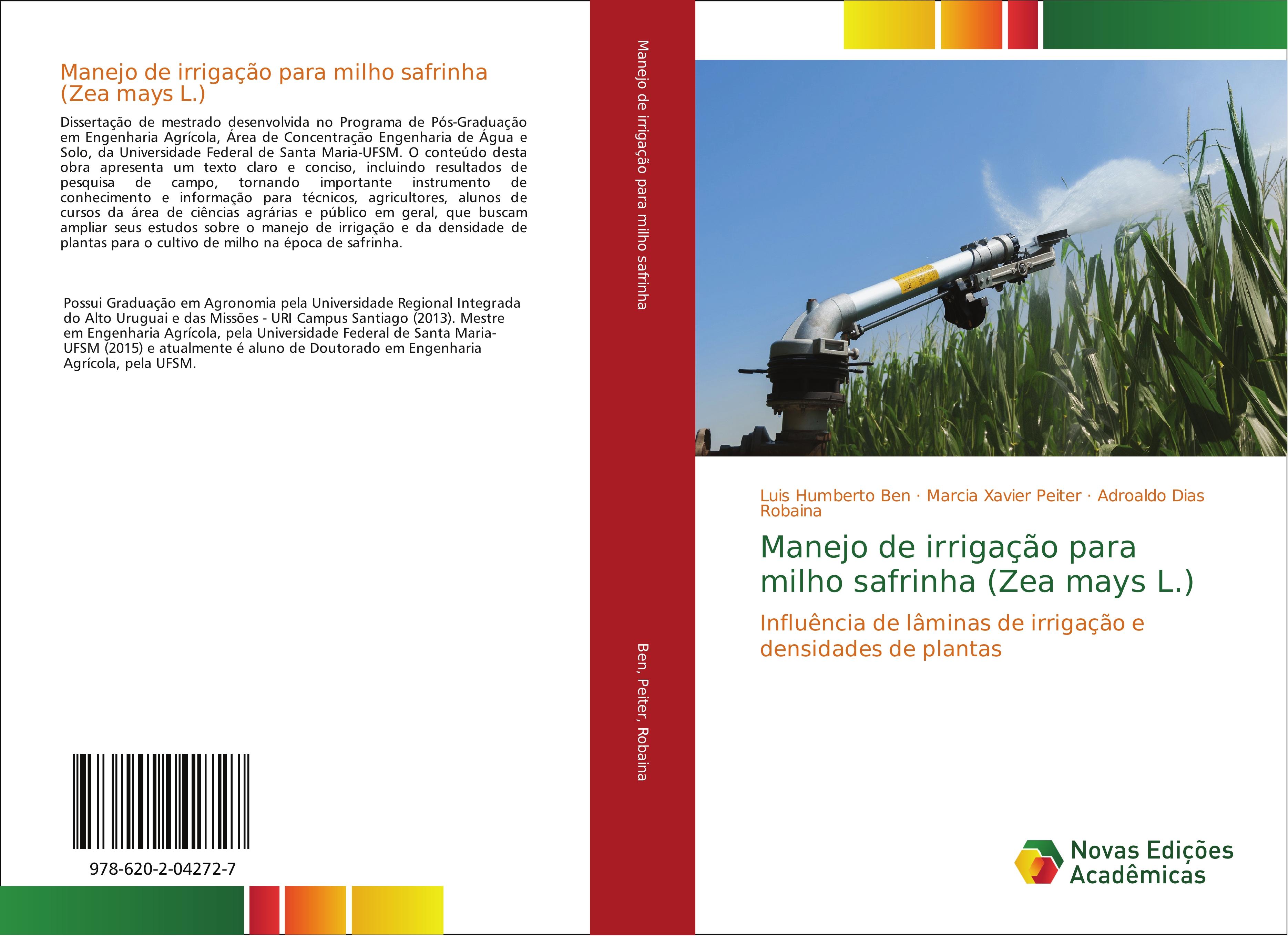 Manejo de irrigação para milho safrinha (Zea mays L.) - Luis Humberto Ben Marcia Xavier Peiter Adroaldo Dias Robaina