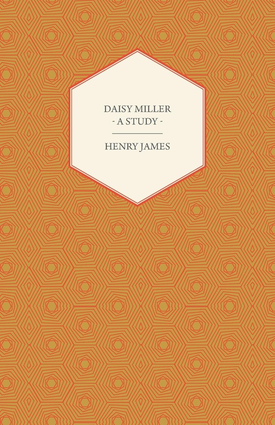 Daisy Miller - A Study - James, Henry Jr.
