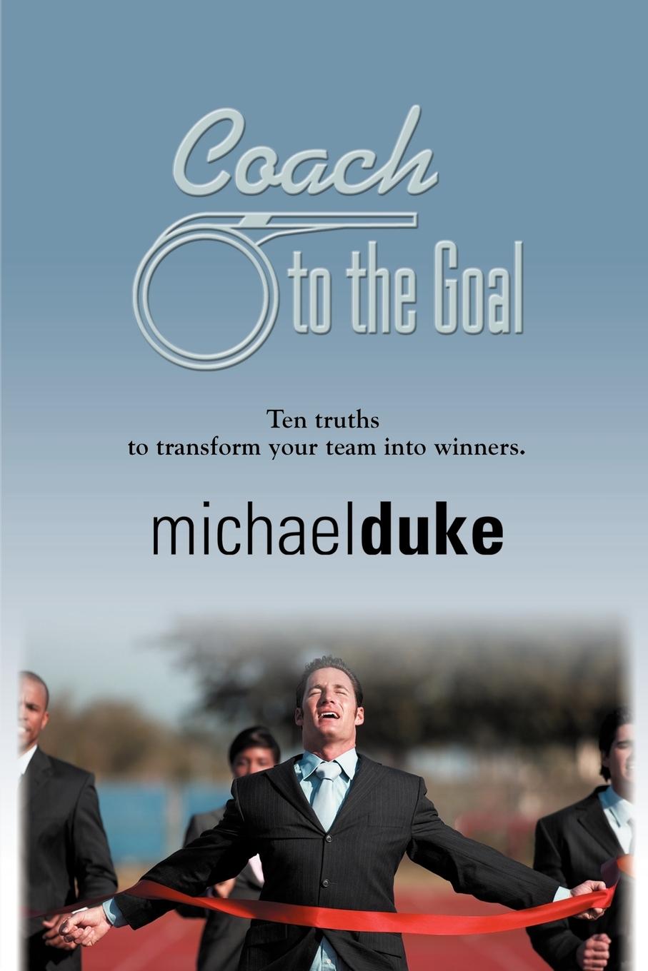 Coach to the Goal - Duke, Michael