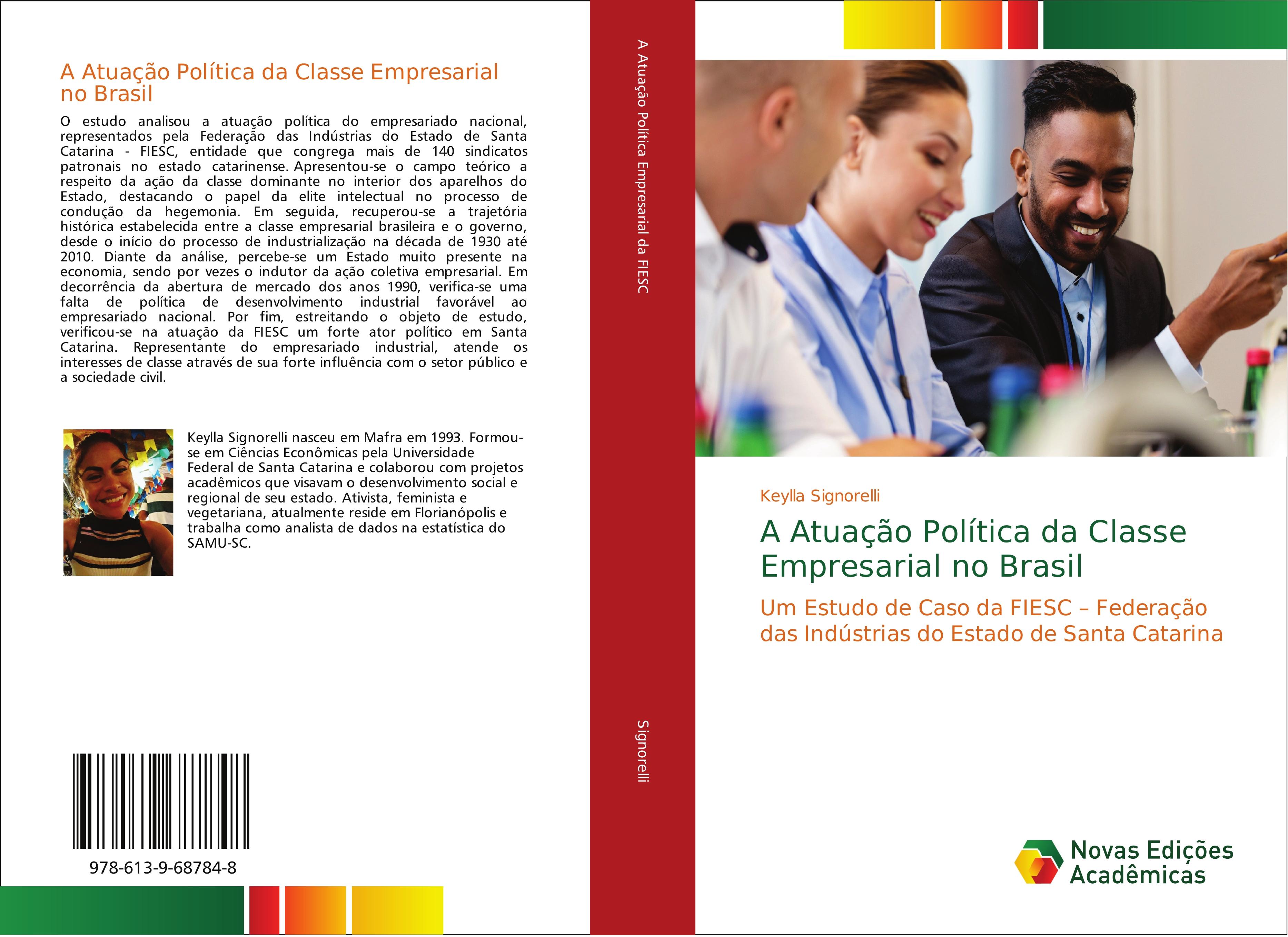A Atuação Política da Classe Empresarial no Brasil - Keylla Signorelli