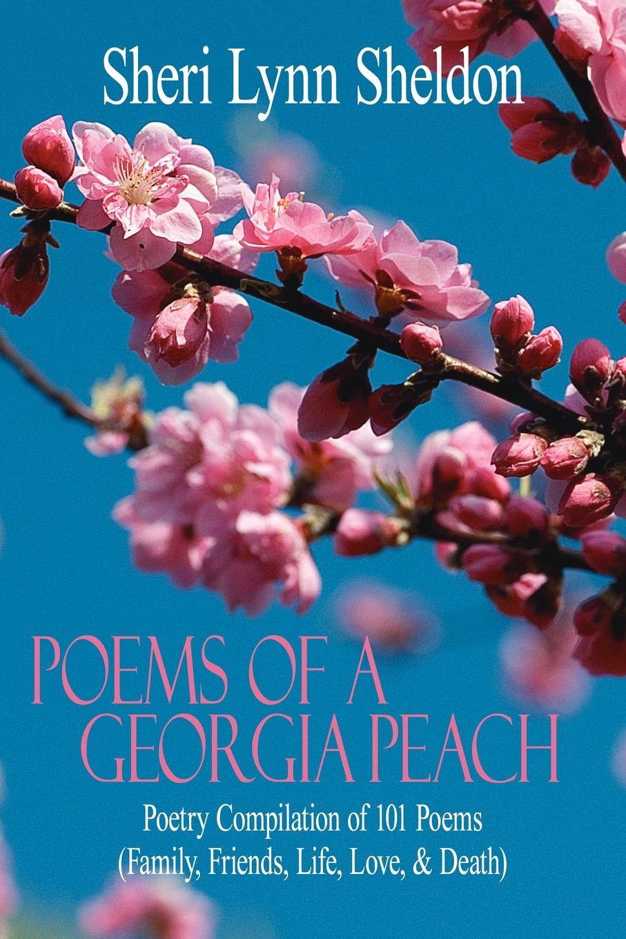 Poems Of A Georgia Peach - Sheldon, Sheri Lynn