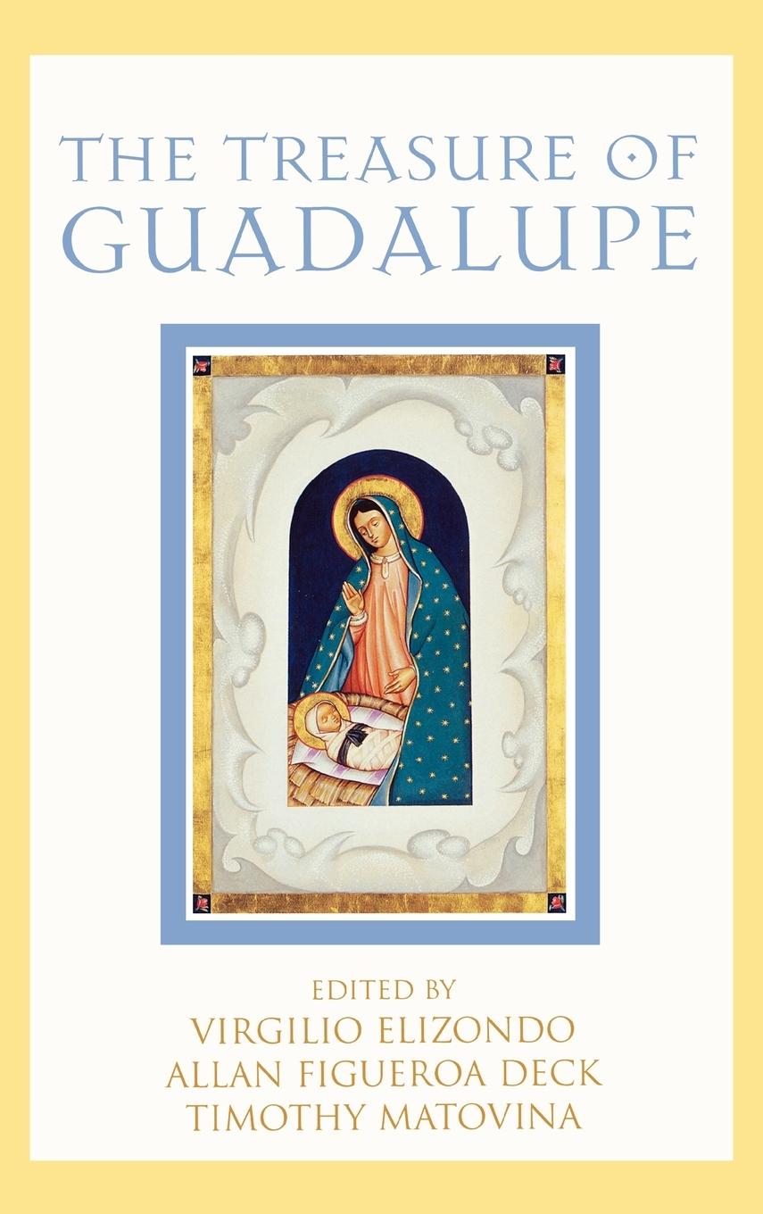 The Treasure of Guadalupe - Elizondo, Virgilio P.