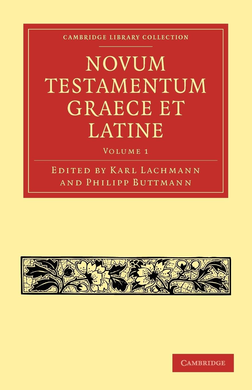 Novum Testamentum Graece Et Latine - Lachmann, Karl
