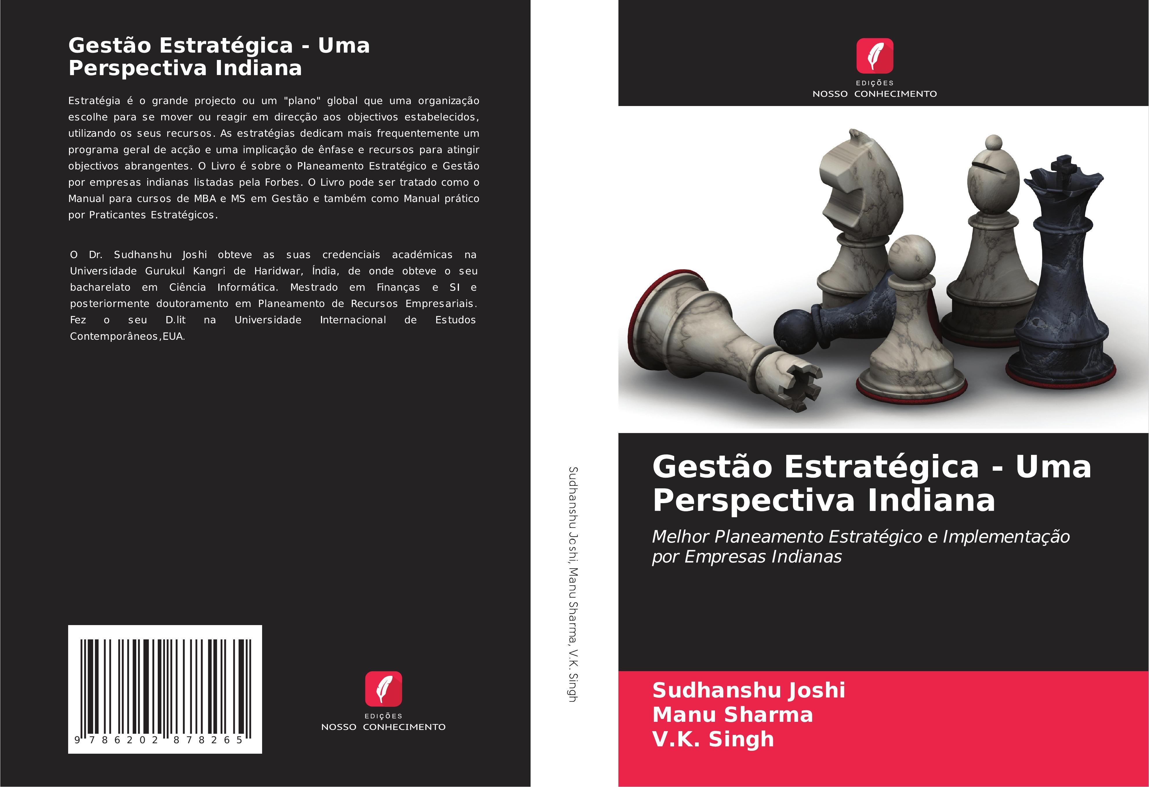 Gestão Estratégica - Uma Perspectiva Indiana - Joshi, Sudhanshu Sharma, Manu Singh, V.K.