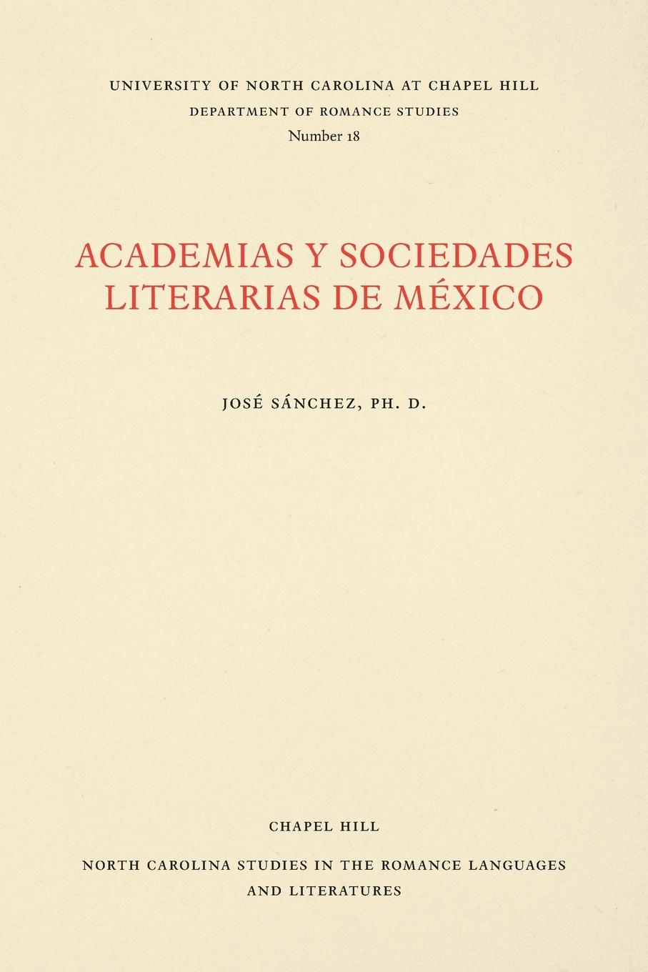Academias y Sociedades Literarias de México - Sánchez, José M.