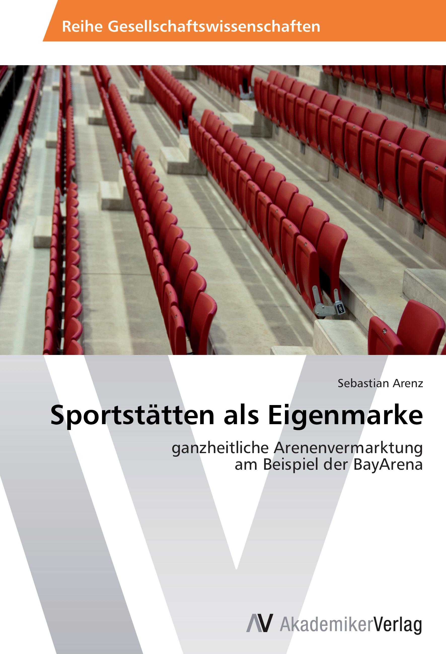 Sportstaetten als Eigenmarke - Sebastian Arenz