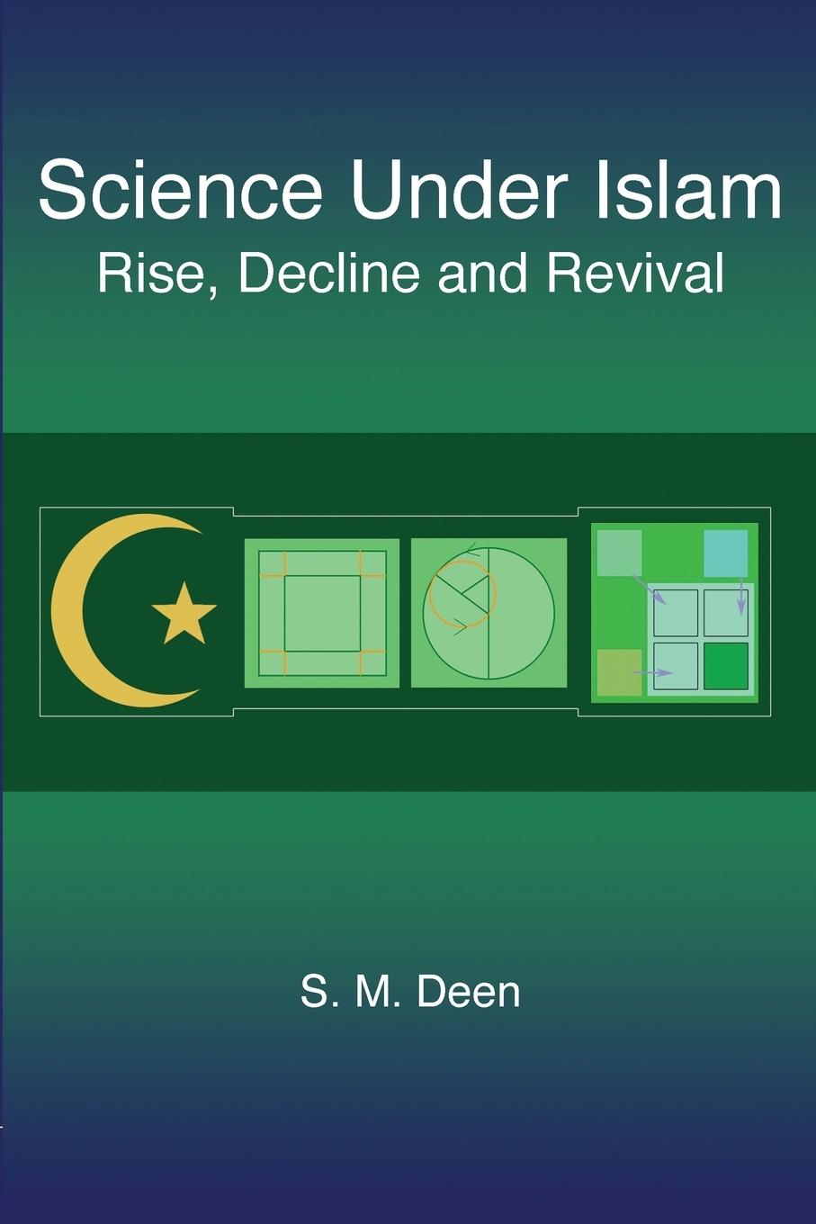 Science Under Islam - Deen, S M