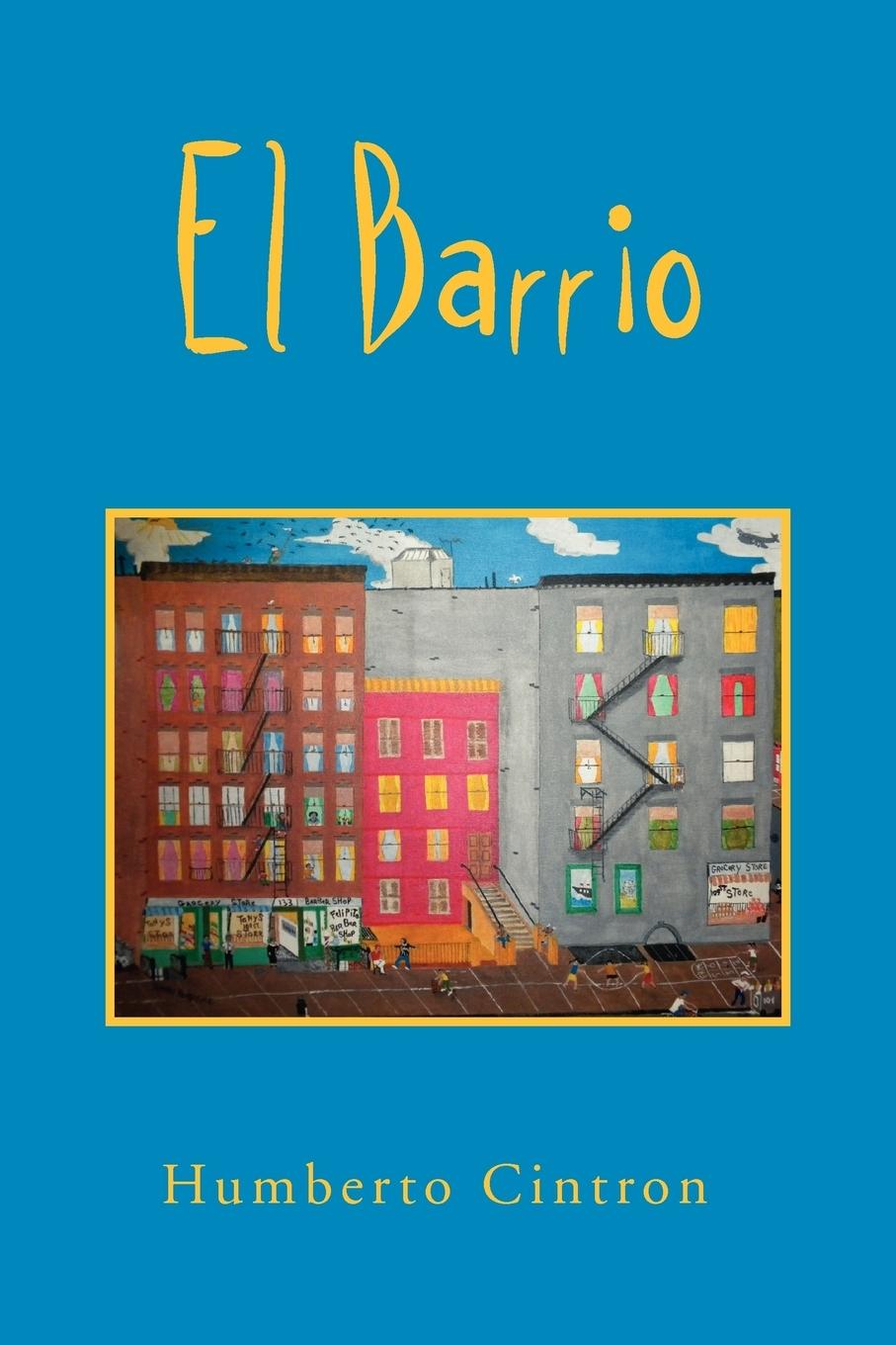 El Barrio - Cintron, Humberto