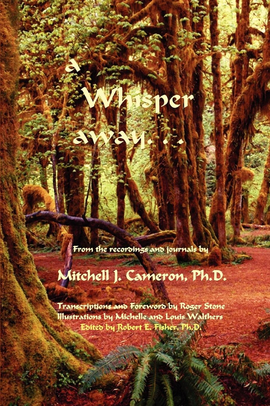 a Whisper away... - Fisher, Robert E.