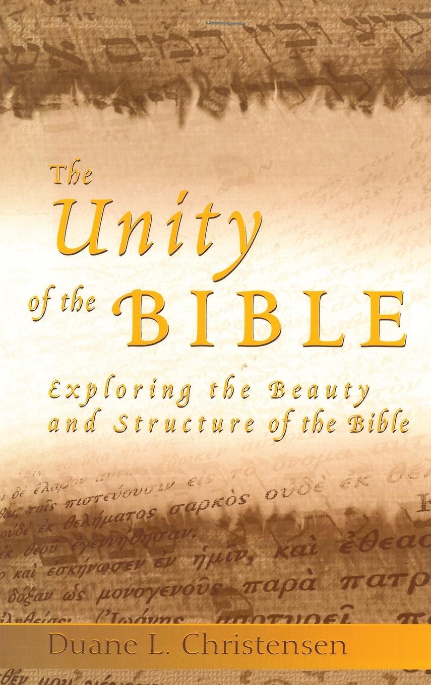 The Unity of the Bible - Christensen, Duane L.
