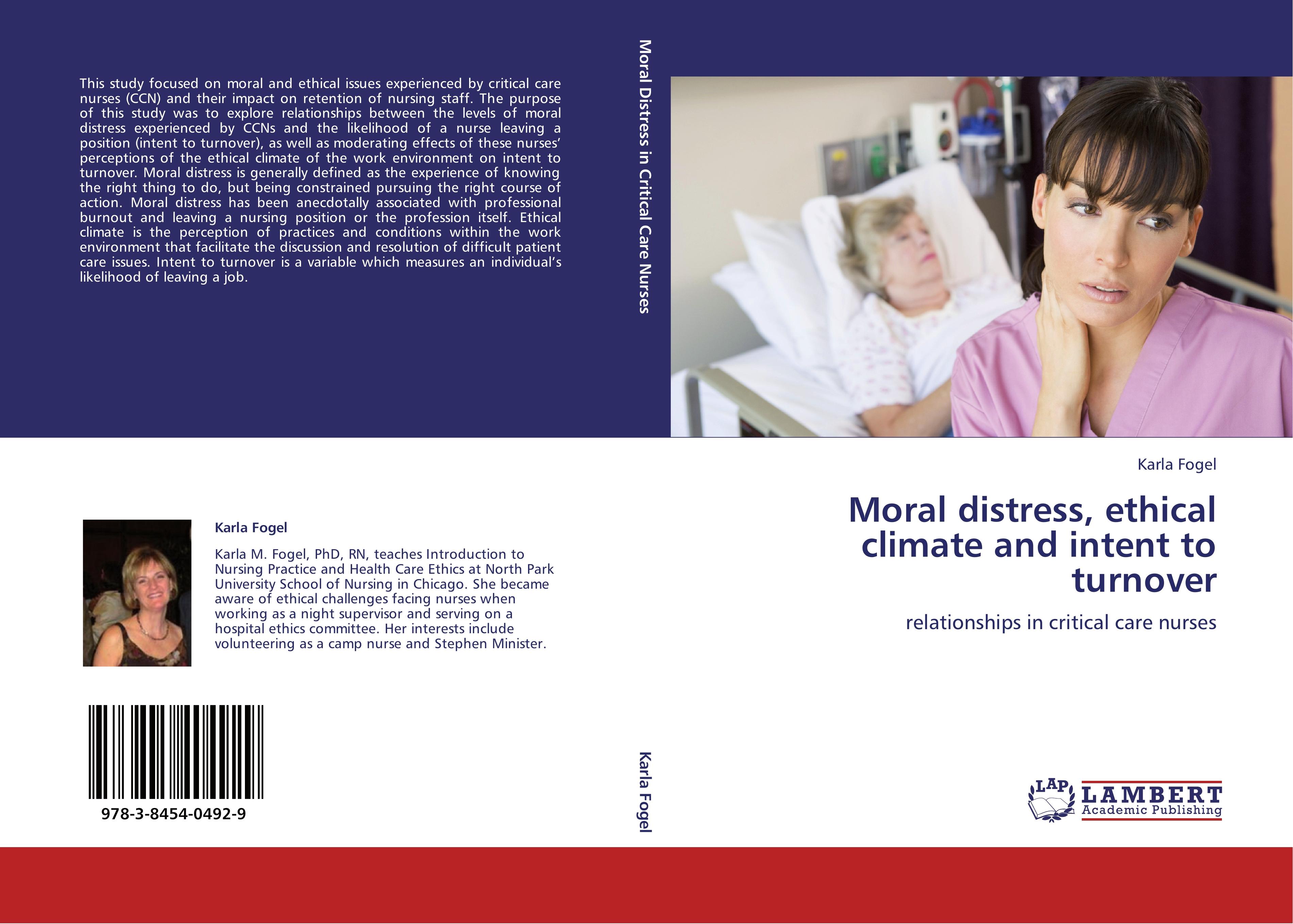 Moral distress, ethical climate and intent to turnover - Karla Fogel