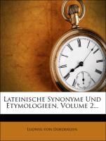 Lateinische Synonyme und Etymologieen, Zweiter Theil, 1827 - Doederlein, Ludwig von