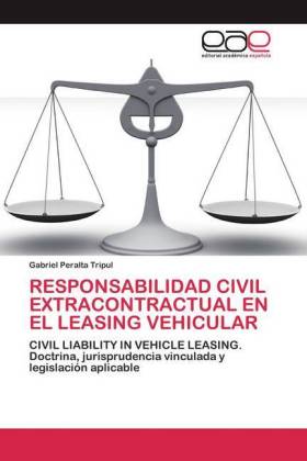 RESPONSABILIDAD CIVIL EXTRACONTRACTUAL EN EL LEASING VEHICULAR