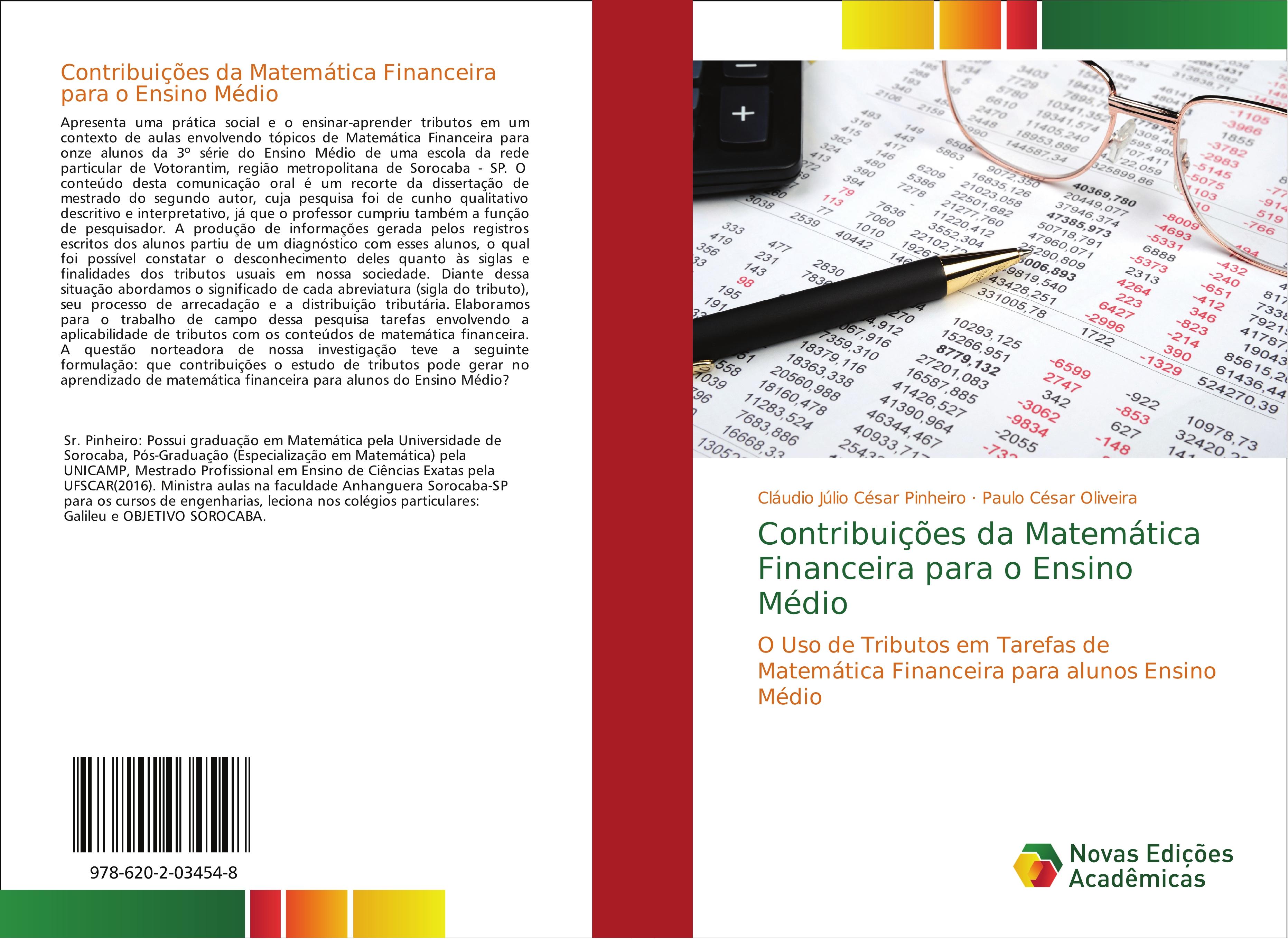 Contribuições da Matemática Financeira para o Ensino Médio - Cláudio Júlio César Pinheiro Paulo César Oliveira