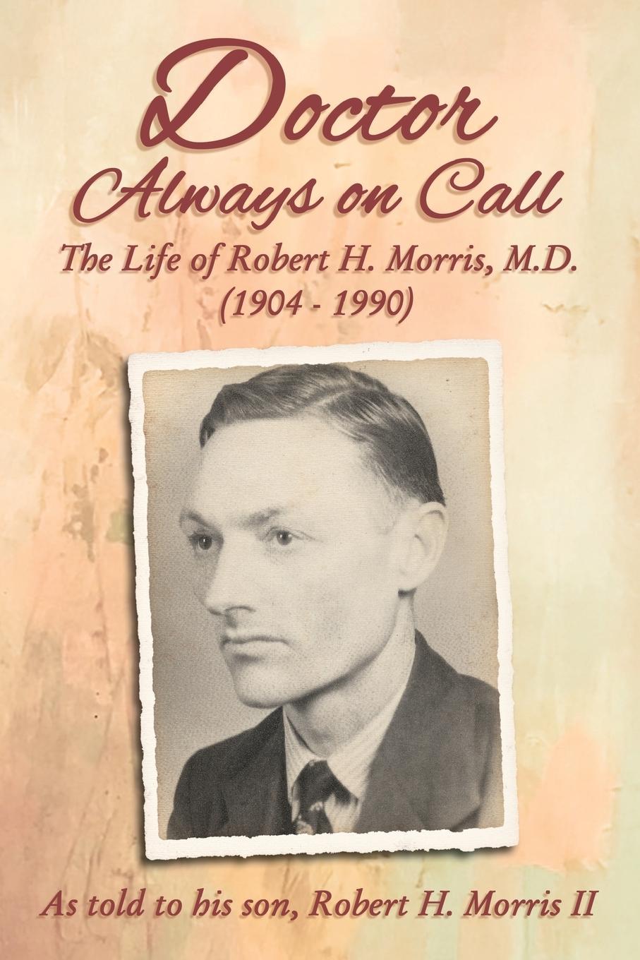 Doctor Always On Call - Morris, Robert H.