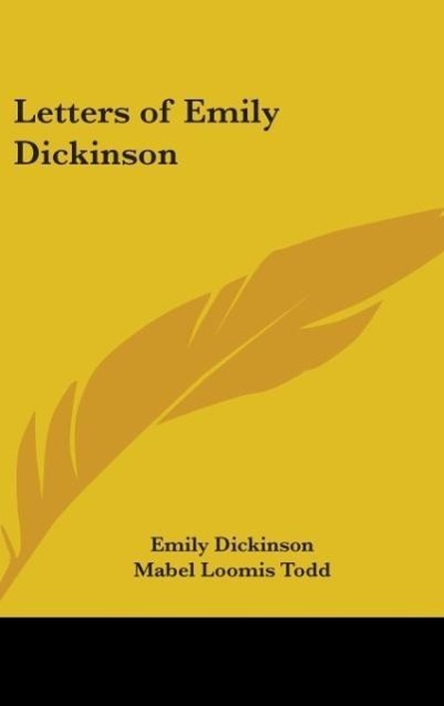 Letters Of Emily Dickinson - Dickinson, Emily
