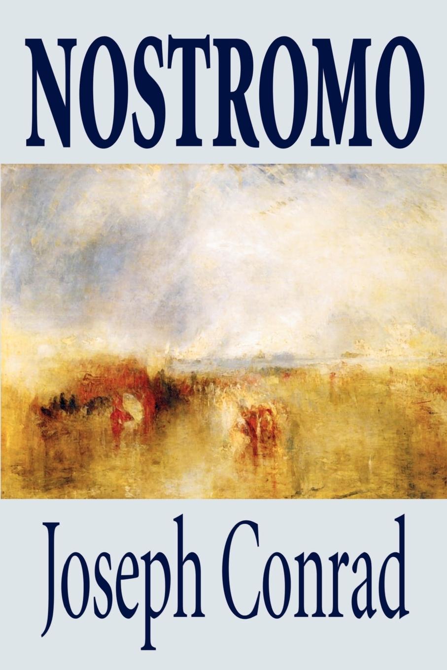 Nostromo by Joseph Conrad, Fiction, Literary - Conrad, Joseph