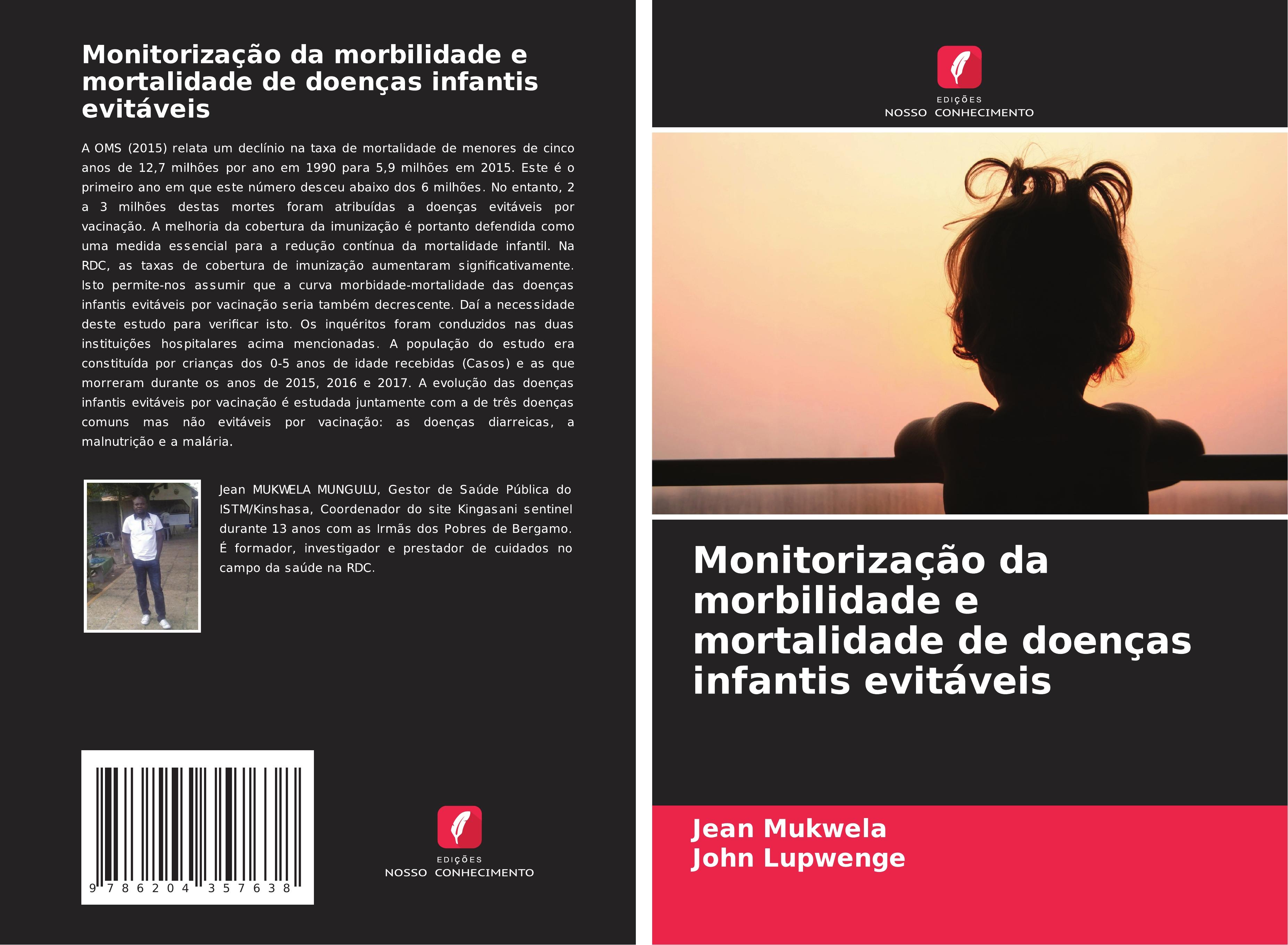 Monitorização da morbilidade e mortalidade de doenças infantis evitáveis - Mukwela, Jean Lupwenge, John
