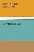 Mr. Meeson s Will - Haggard, Henry Rider