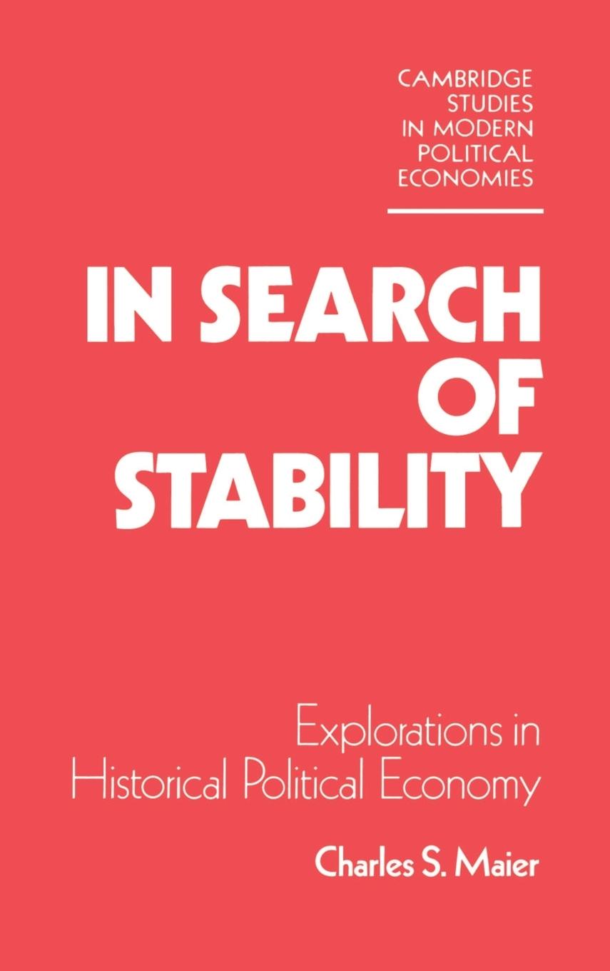 In Search of Stability - Maier, Charles S. Charles S., Maier