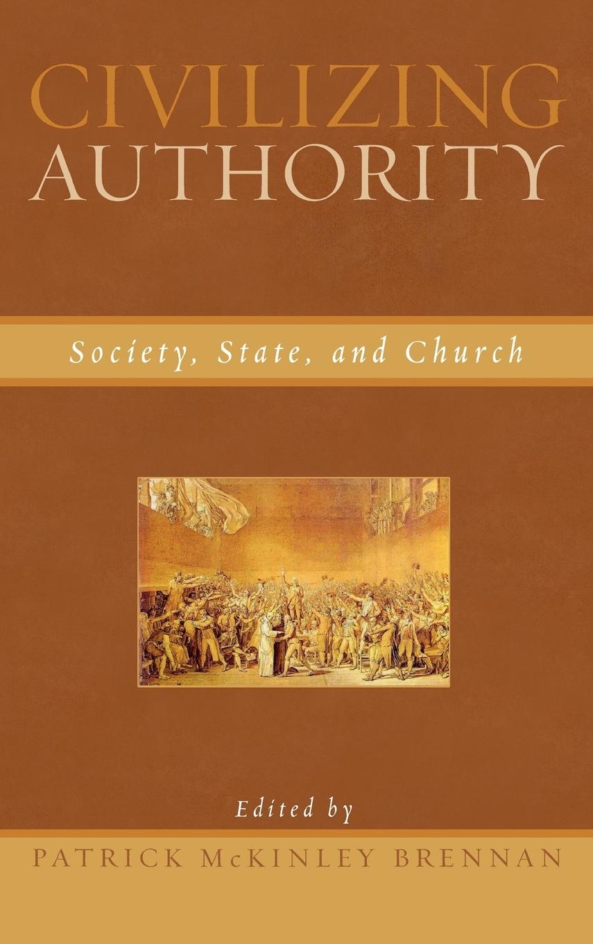 Civilizing Authority - Brennan, Patrick McKinley