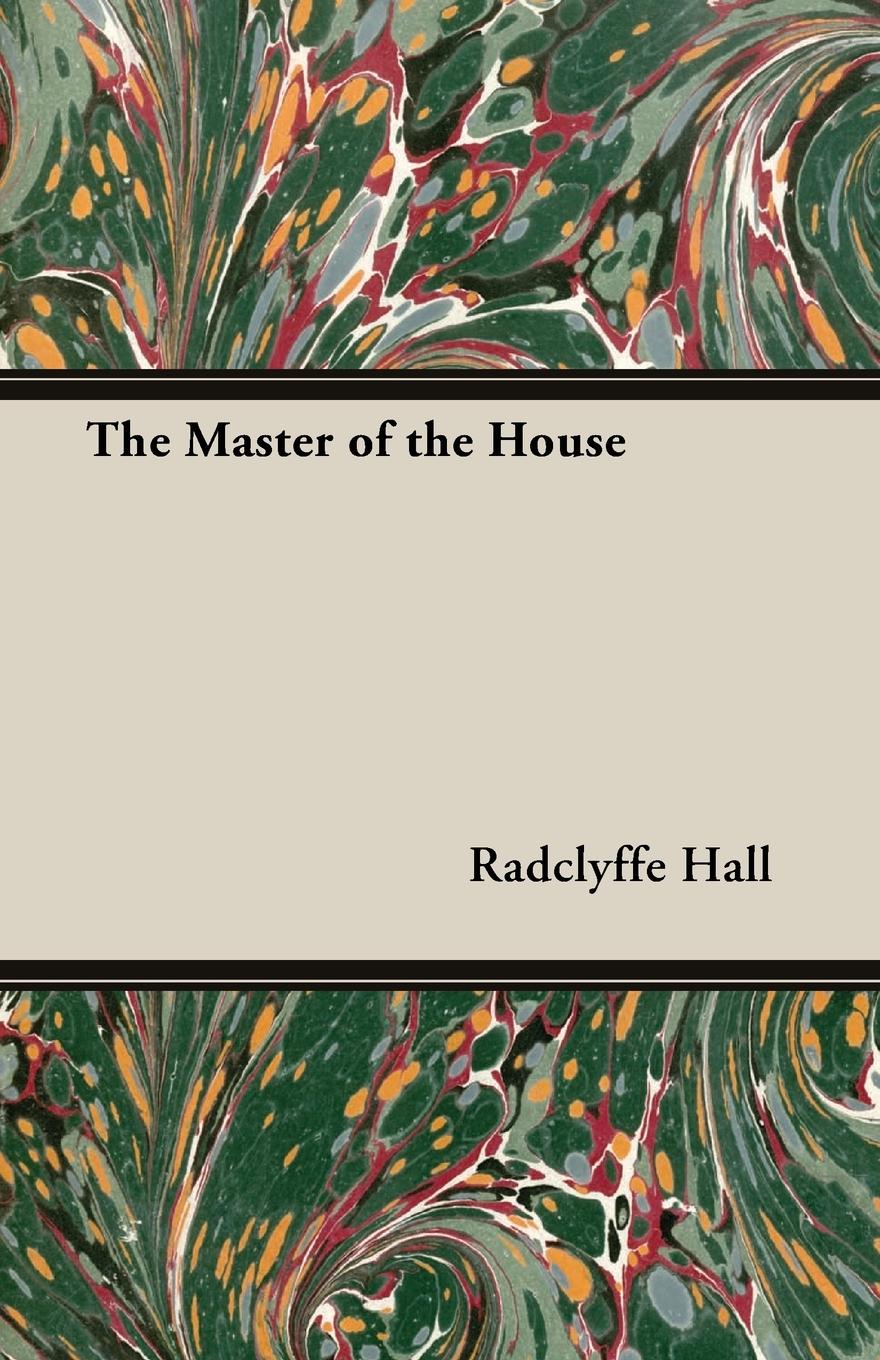 The Master of the House - Hall, Radclyffe