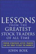 Lessons from the Greatest Stock Traders of All Time - Boik, John