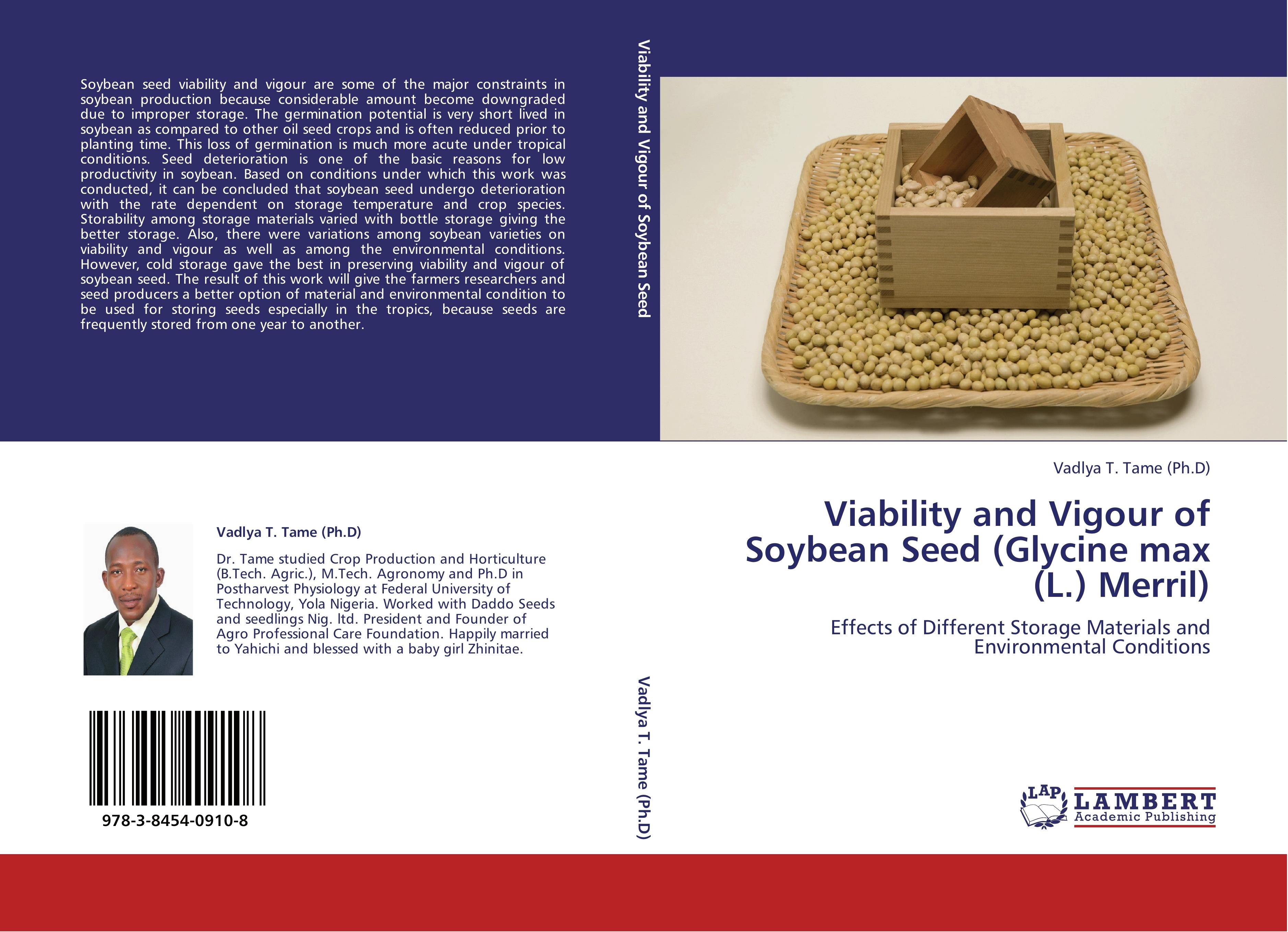Viability and Vigour of Soybean Seed (Glycine max (L.) Merril) - Vadlya T. Tame (Ph.D)