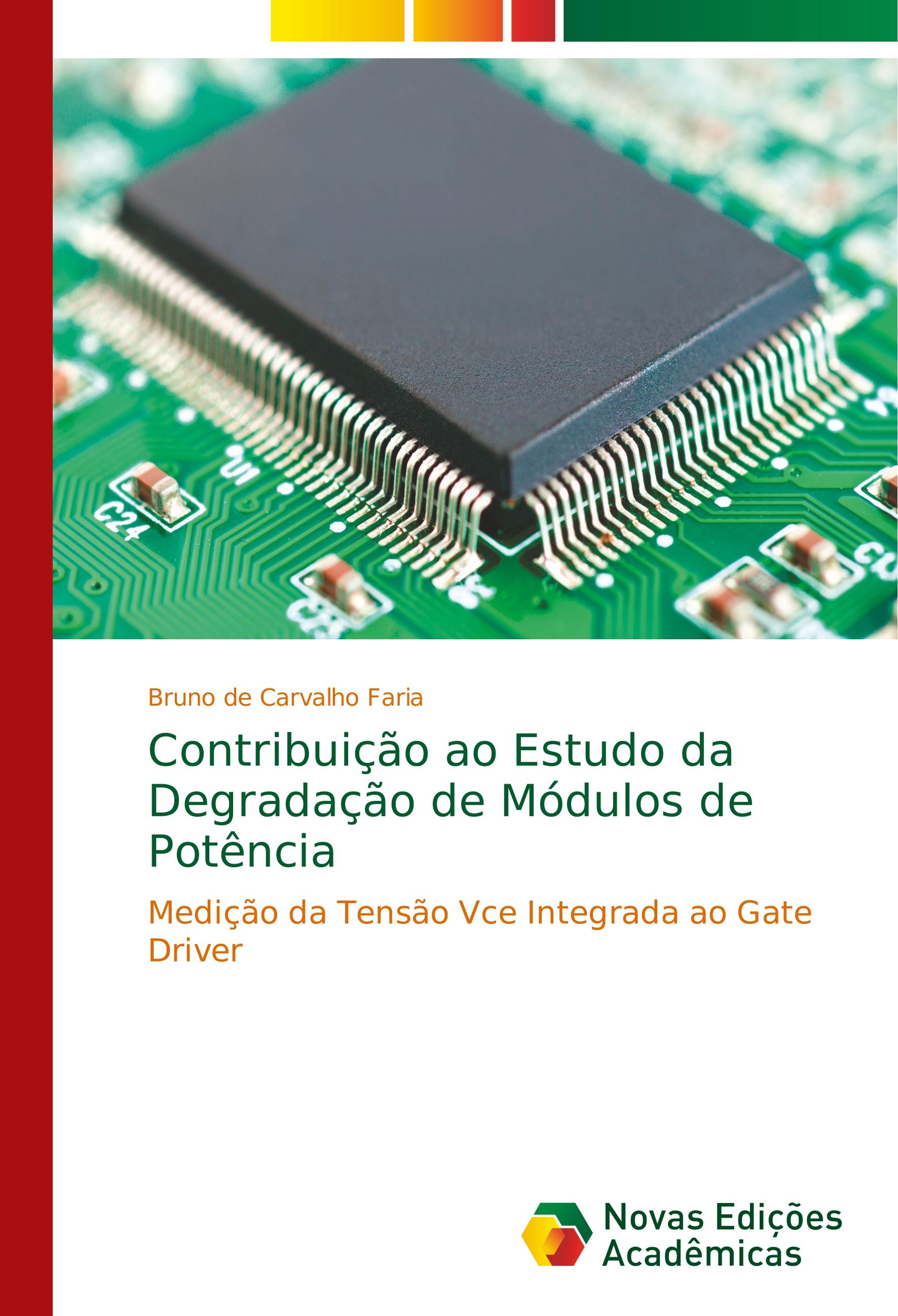 Contribuição ao Estudo da Degradação de Módulos de Potência - de Carvalho Faria, Bruno