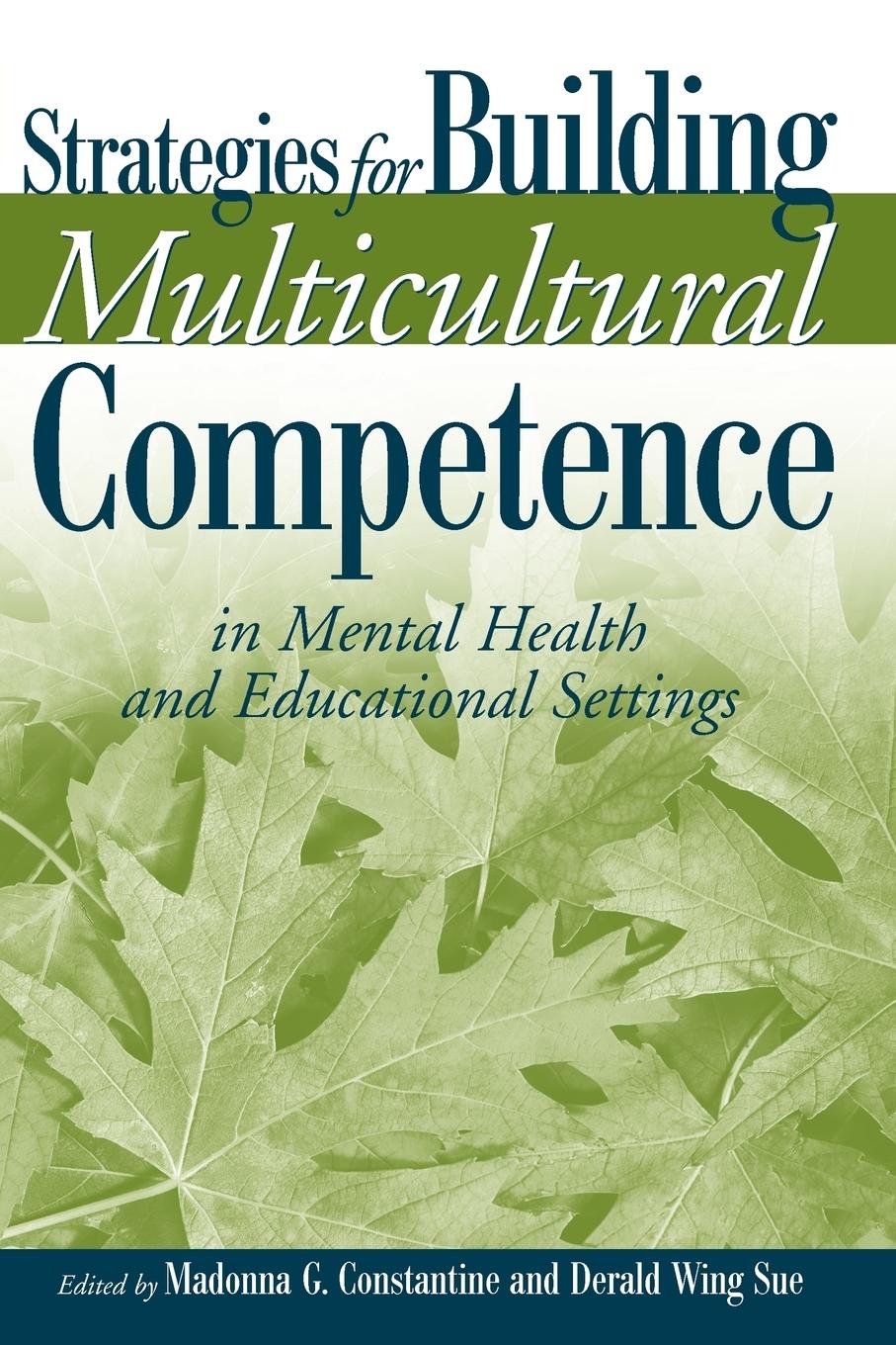 Strategies for Building Multicultural Competence in Mental Health and Educational Settings - Constantine, Madonna G.