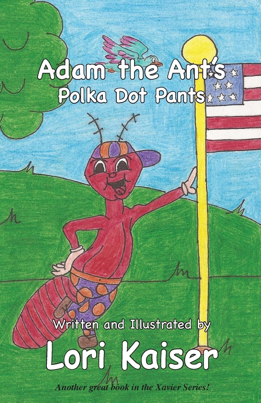 Adam the Ant s Polka Dot Pants - Kaiser, Lori