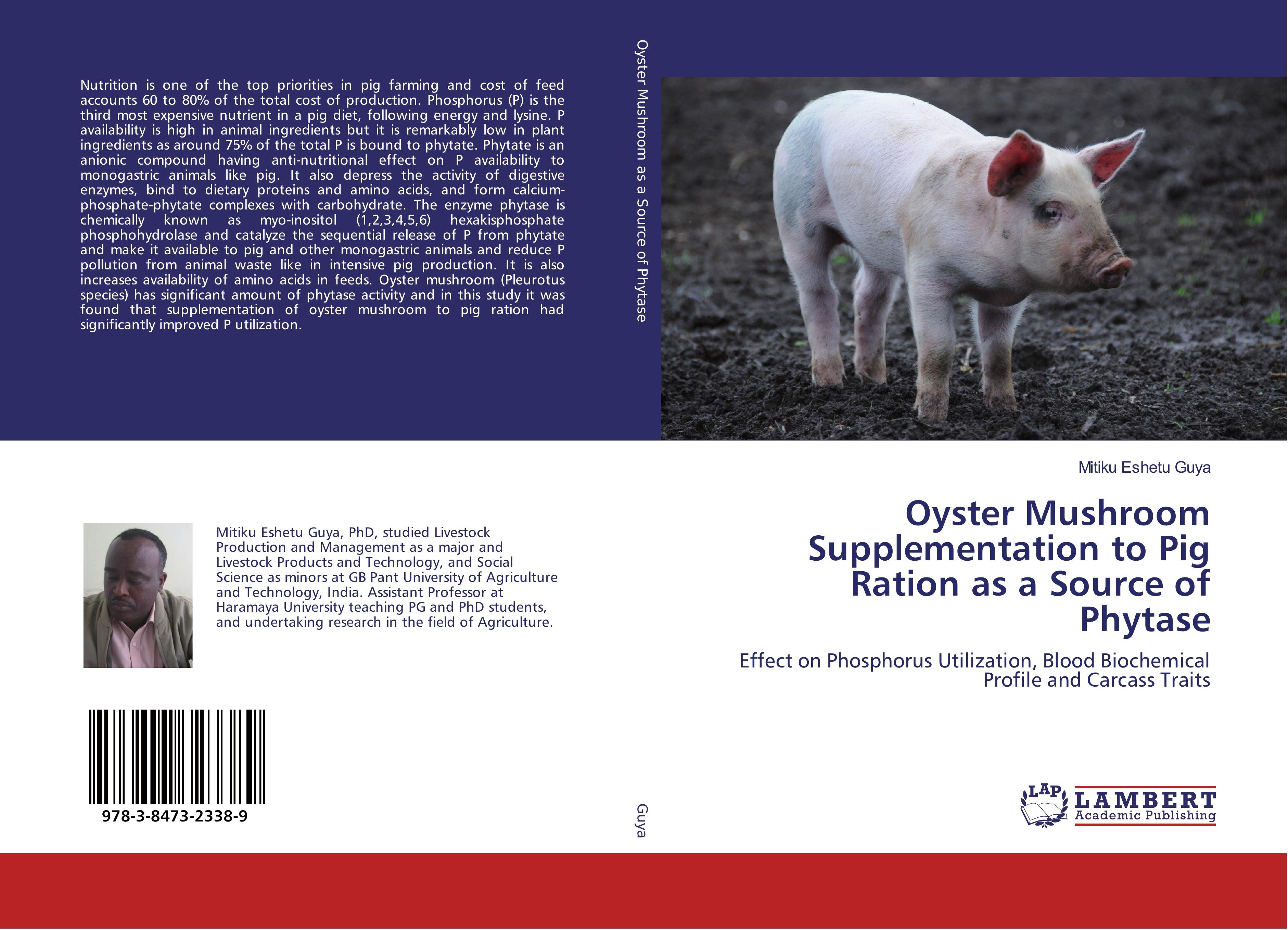 Oyster Mushroom Supplementation to Pig Ration as a Source of Phytase - Guya, Mitiku Eshetu