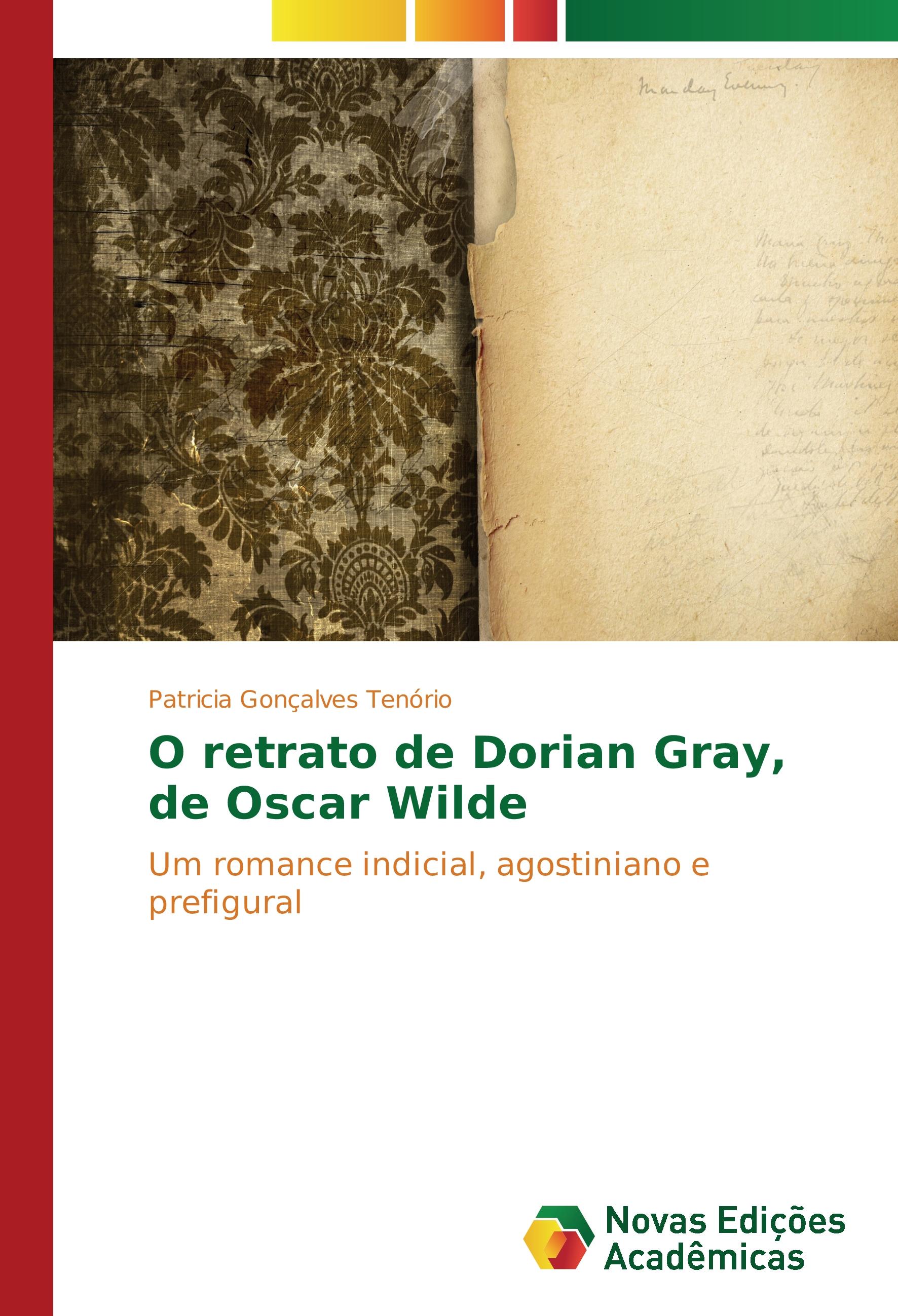 O retrato de Dorian Gray, de Oscar Wilde - Patricia Gonçalves Tenório