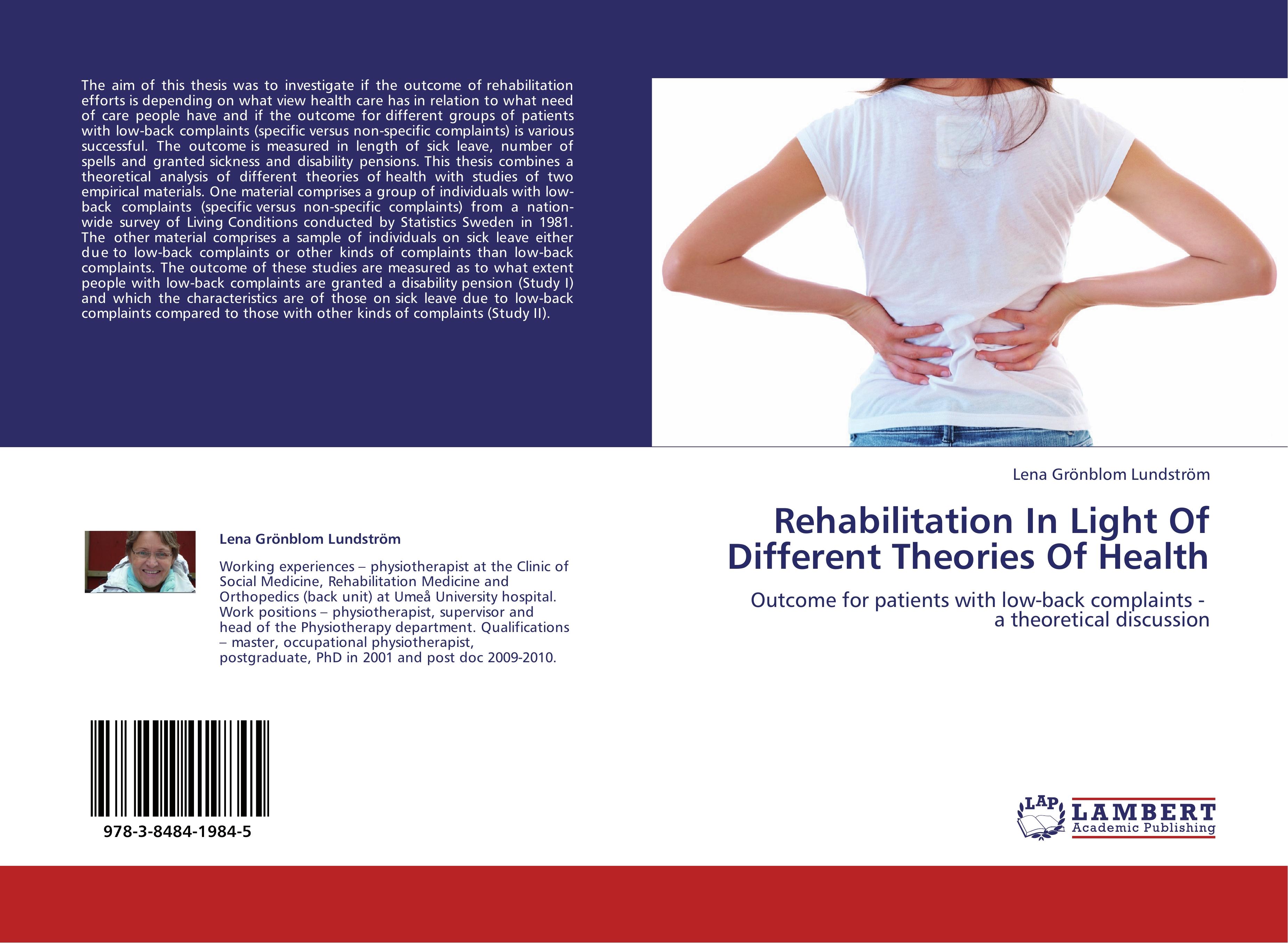 Rehabilitation In Light Of Different Theories Of Health - Lena Groenblom Lundstroem