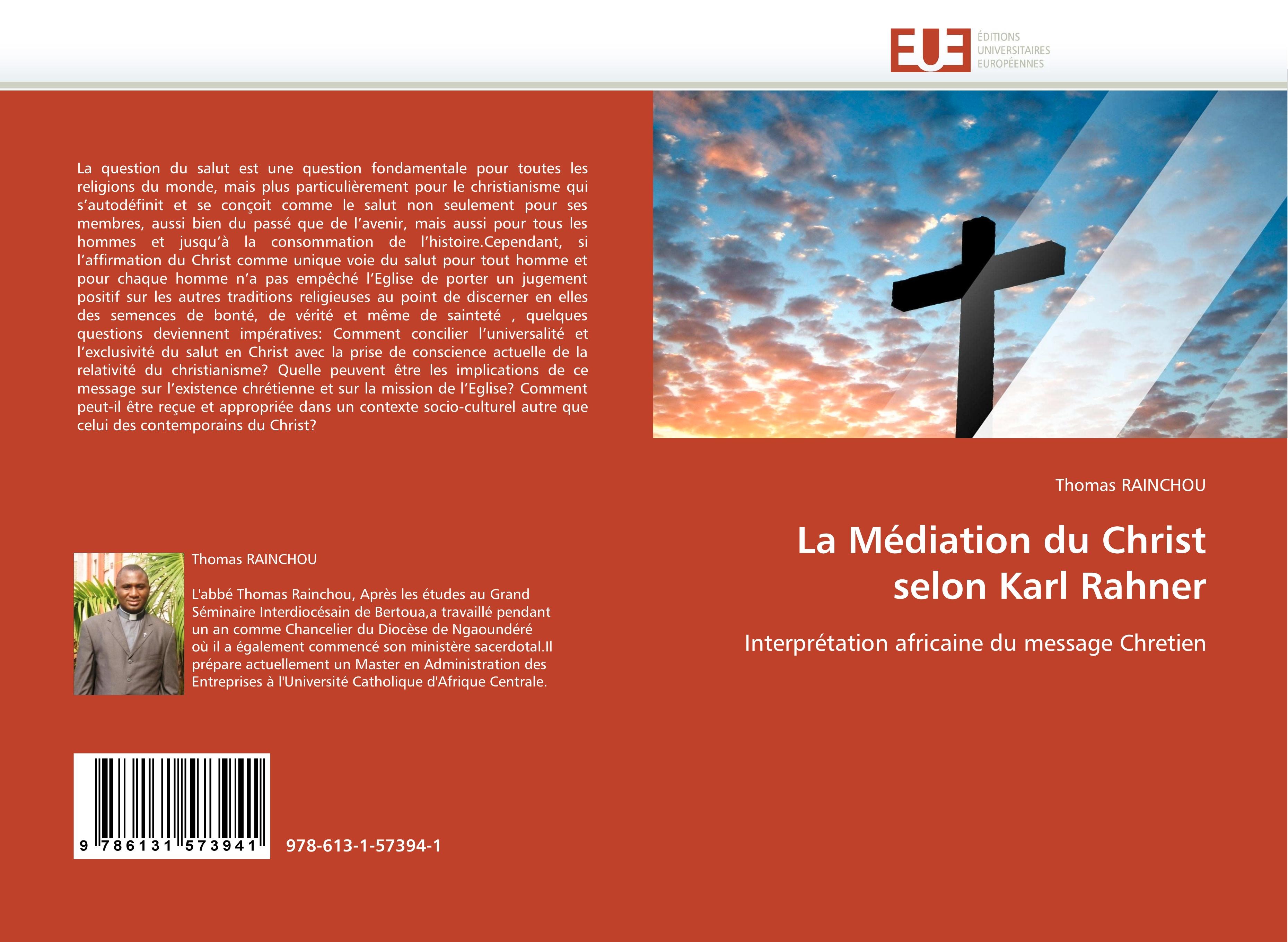 La Médiation du Christ selon Karl Rahner: Interprétation africaine du message Chretien (Omn.Univ.Europ.)