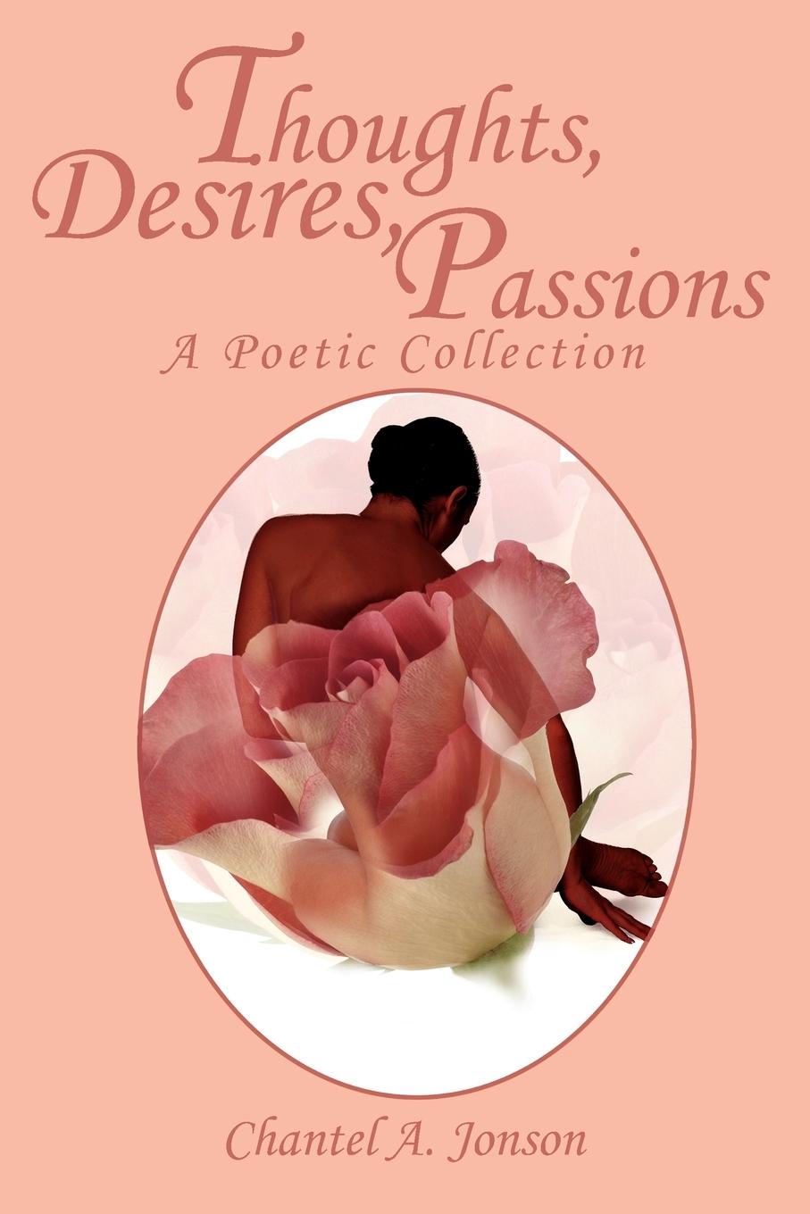 Thoughts, Desires, Passions - Jonson, Chantel A.