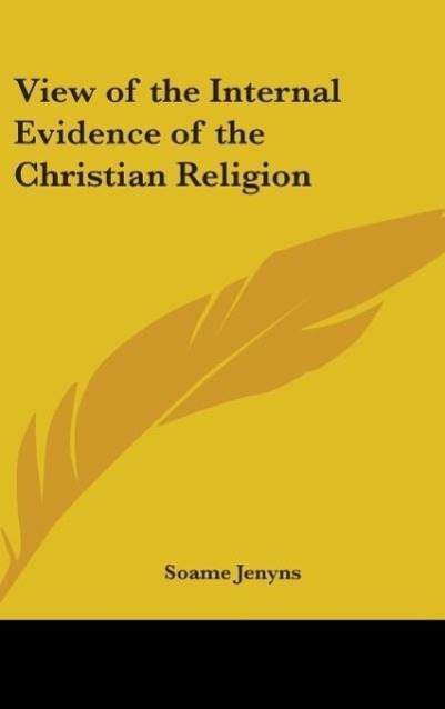 View of the Internal Evidence of the Christian Religion - Jenyns, Soame