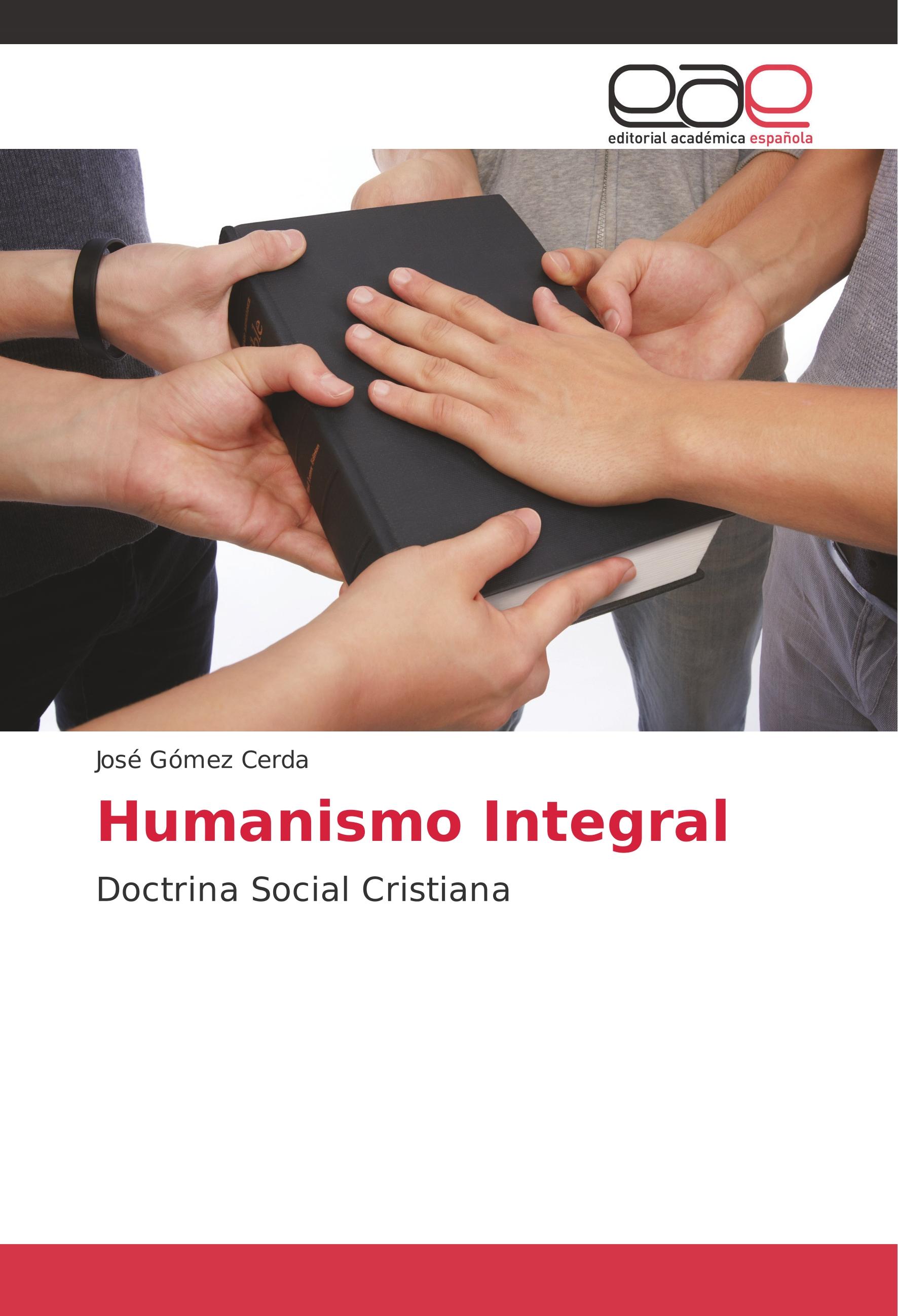 Humanismo Integral - José Gómez Cerda