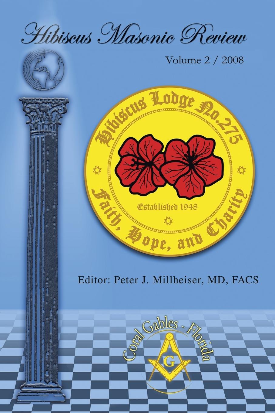 Hibiscus Masonic Review - Millheiser, Peter J.
