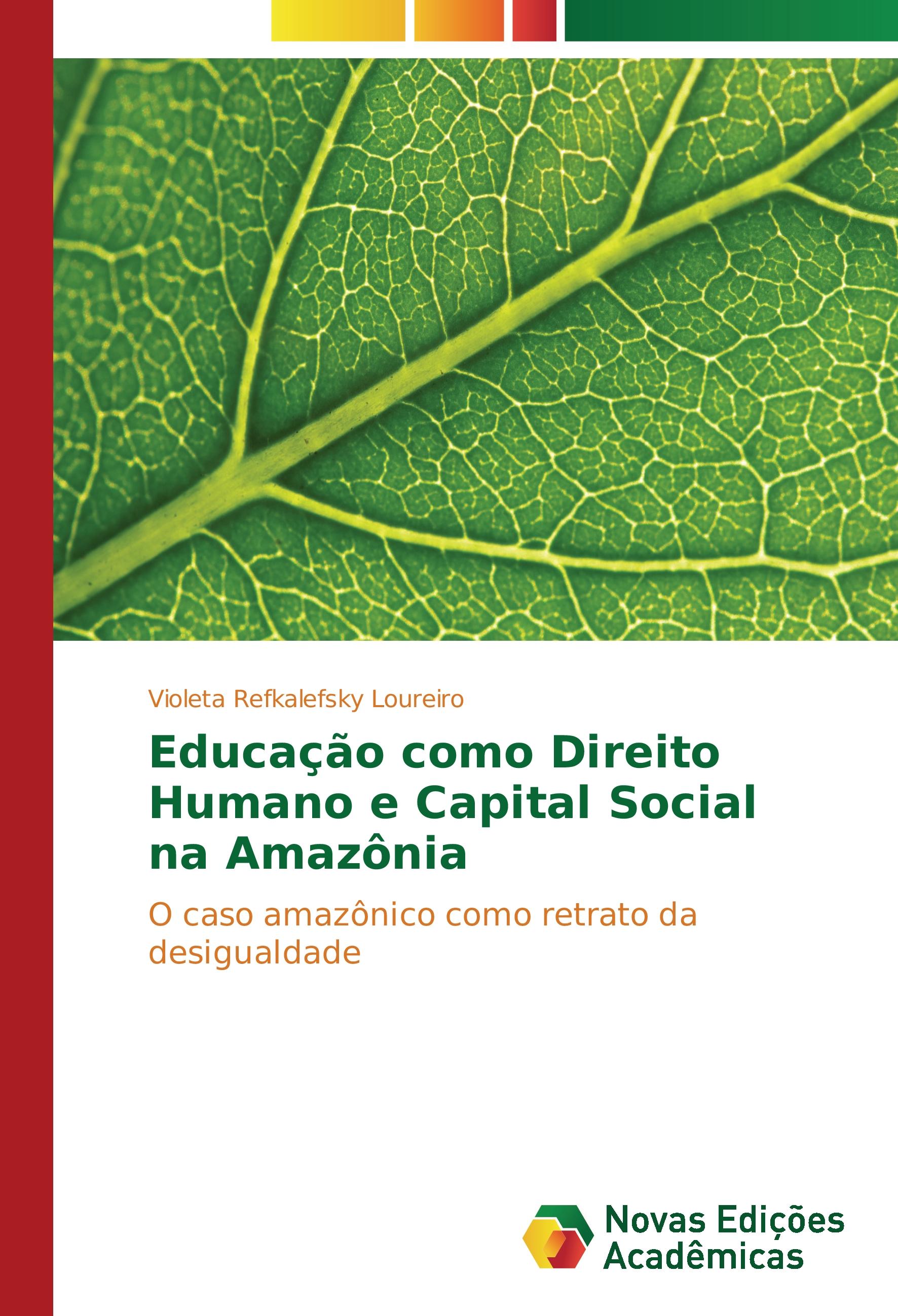 Educação como Direito Humano e Capital Social na Amazônia - Violeta Refkalefsky Loureiro